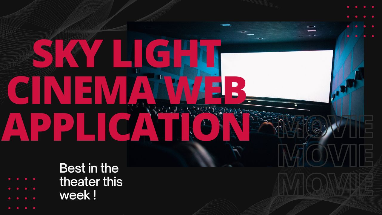 SKY-LIGHT-CINEMA Project